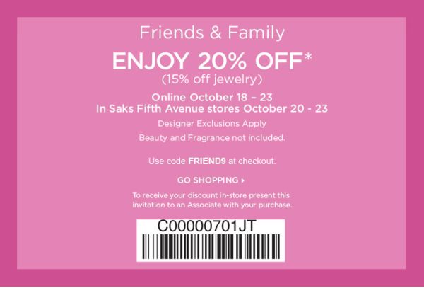 Friends & Family at Saks Fifth Avenue stores and online at saks.com